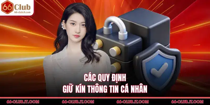 Các quy định giữ kín thông tin cá nhân