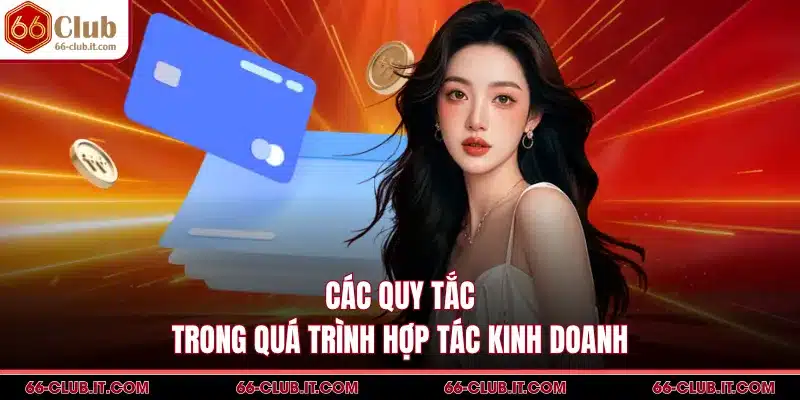 Các quy tắc trong quá trình hợp tác kinh doanh