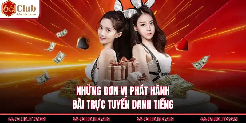 Những đơn vị phát hành bài trực tuyến danh tiếng